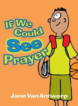 Board book If We Could See Prayer Book