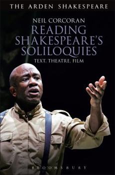 Hardcover Reading Shakespeare's Soliloquies: Text, Theatre, Film Book