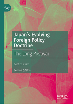 Hardcover Japan's Evolving Foreign Policy Doctrine: The Long Postwar Book