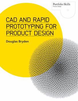 Paperback CAD and Rapid Prototyping for Product Design Book