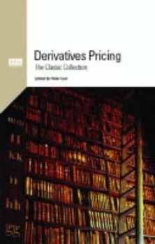 Hardcover Derivatives Pricing: The Classic Collection Book