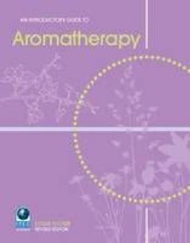 Paperback An Introductory Guide to Aromatherapy Book