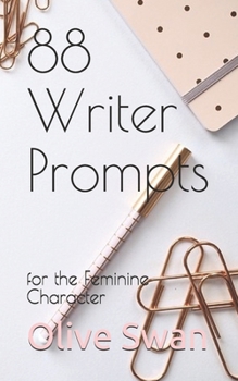 Paperback 88 Writer Prompts: for the Feminine Character Book