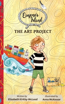 The Art Project - Book #4 of the Eugene's Island