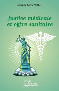 Paperback Justice médicale et offre sanitaire [French] Book
