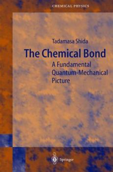Paperback The Chemical Bond: A Fundamental Quantum-Mechanical Picture Book