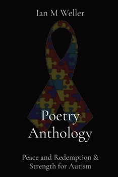 Paperback Poetry Anthology: Peace and Redemption & Strength for Autism Book