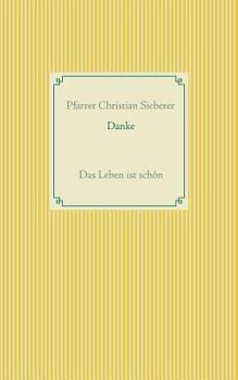 Paperback Danke: Das Leben ist schön [German] Book