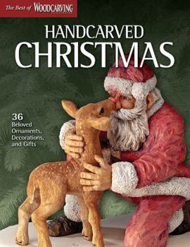 Paperback Handcarved Christmas: 36 Beloved Ornaments, Decorations, and Gifts Book