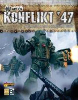 Konflikt ’47: Weird World War II Wargames Rules - Book  of the Bolt Action