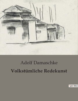 Paperback Volkstümliche Redekunst [German] Book