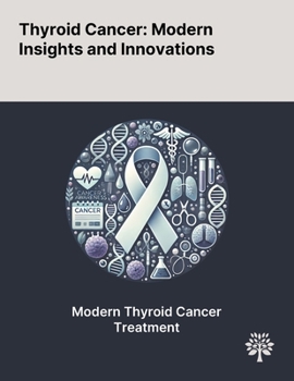 Paperback Thyroid Cancer: Modern Insights and Innovations Book