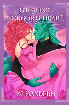 Stealing the Lorgor's Heart (The Mate Index)