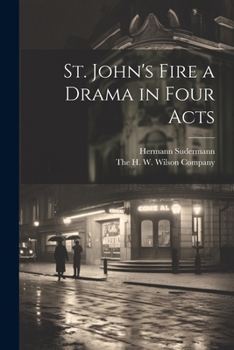 Paperback St. John's Fire a Drama in Four Acts Book