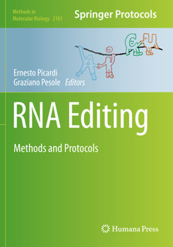 RNA Editing: Methods and Protocols - Book #2181 of the Methods in Molecular Biology