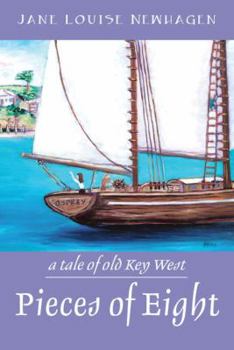 Paperback Pieces of Eight: A Tale of Old Key West Book