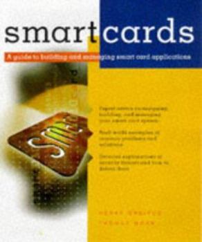 Smart Cards : A Guide to Building and Managing Smart Card Applications