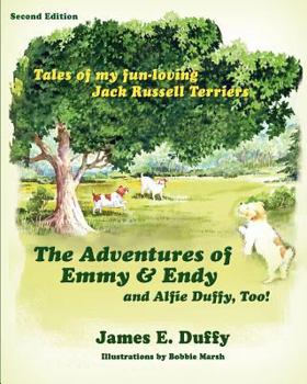 Paperback The Adventures of Emmy and Endy and Alfie Duffy, Too! Book