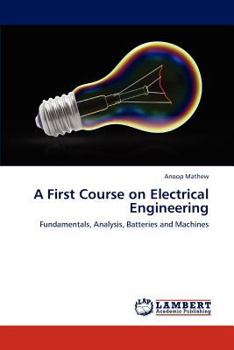 Paperback A First Course on Electrical Engineering Book