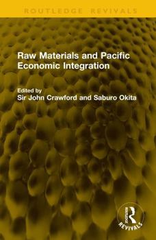 Hardcover Raw Materials and Pacific Economic Integration Book