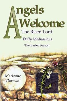 Paperback Angels Welcome: The Risen Lord Book