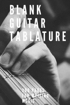 Paperback Blank Guitar Tablatures: 200 Pages of Guitar Tabs with Six 6-line Staves and 7 blank Chord diagrams per page. Write Your Own Music. Music Compo Book