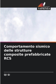 Paperback Comportamento sismico delle strutture composite prefabbricate RCS [Italian] Book