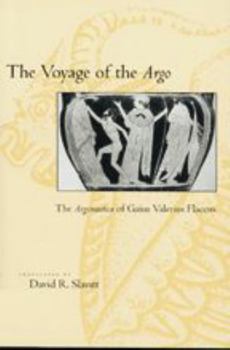 Paperback The Voyage of the Argo: The Argonautica of Gaius Valerius Flaccus Book