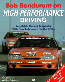 Paperback Bob Bondurant on High Performance Driving: Completely Revised and Updated with New Technology for the 1990s Book