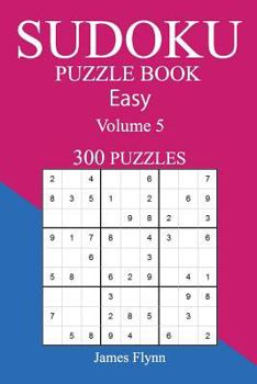 Paperback Easy 300 Sudoku Puzzle Book: Volume 5 Book