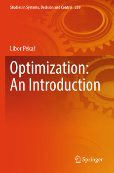 Optimization: An Introduction (Studies in Systems, Decision and Control, 239)