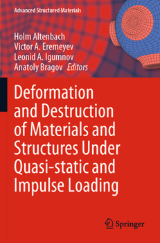 Paperback Deformation and Destruction of Materials and Structures Under Quasi-Static and Impulse Loading Book