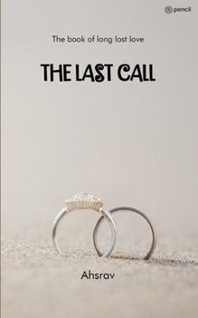 Paperback The Last Call: The book of long lost love Book