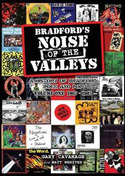 Paperback Bradford's Noise of The Valleys Volume One Book