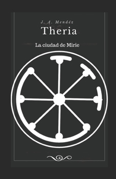 Paperback Theria: La ciudad de Mirie [Spanish] Book