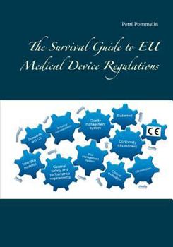 Paperback The Survival Guide to EU Medical Device Regulations Book