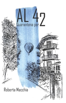Paperback Al 42: Quarantena per Due [Italian] Book