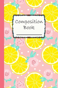 Paperback Composition Book: Special Lemon Pattern Composition Book for everyone - Wide Ruled Book - eat sour, drink tequila Book