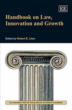 Hardcover Handbook on Law, Innovation and Growth (Research Handbooks in Business and Management series) Book