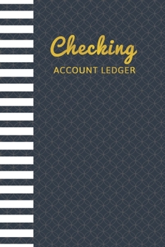 Paperback Checking Account Ledger: 6 Column Checking Account Transaction, Record And Tracker Log Book, Personal Or Business Checking Account Balance Regi Book