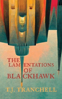 Paperback The Lamentations of Blackhawk Book