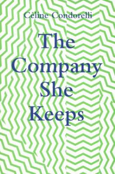 Paperback The Company She Keeps Book