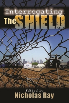 Hardcover Interrogating the Shield Book