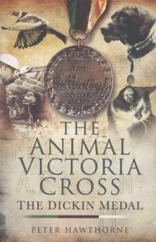 Hardcover The Animal Victoria Cross: The Dickin Medal Book