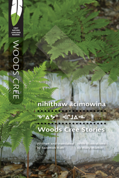 Paperback Nīhithaw ācimowina/Woods Cree Stories Book