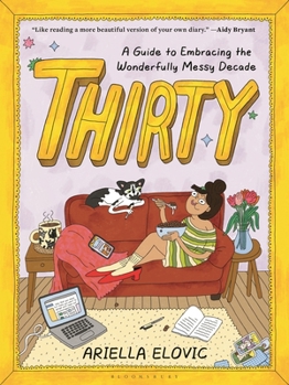 Hardcover Thirty: A Guide to Embracing the Wonderfully Messy Decade Book