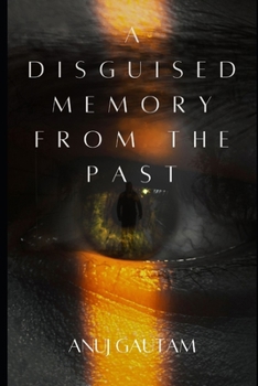 Paperback A Disguised Memory From The Past Book