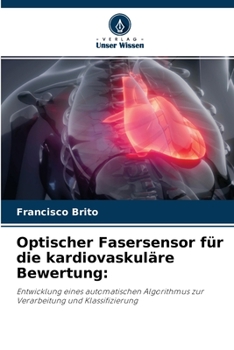 Paperback Optischer Fasersensor für die kardiovaskuläre Bewertung [German] Book