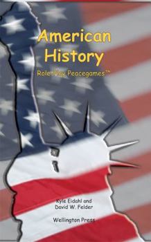American History: Role-Play Peacegames