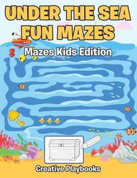 Paperback Under the Sea Fun Mazes Mazes Kids Edition Book